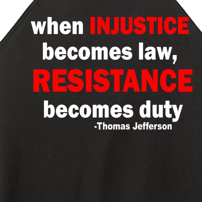 Injustice Becomes Law Resistance Duty Women’s Perfect Tri Rocker Tank