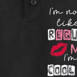 Im Not Like A Regular Mom Im A Cool Mom Design For Mom Dry Zone Grid Performance Polo