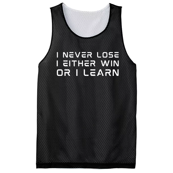 I NEVER LOSE I EITHER WIN OR I LEARN Mesh Reversible Basketball Jersey Tank