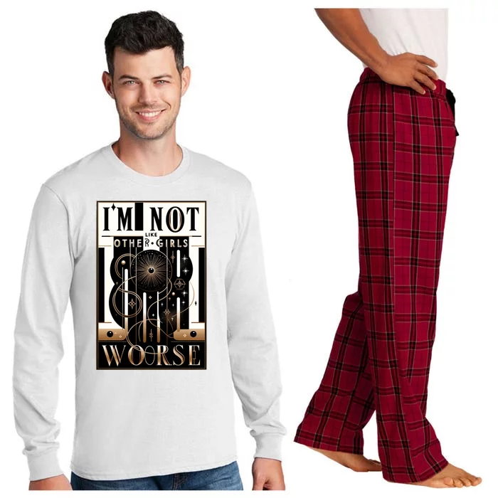 Im Not Like Other Girl S Im Worse Long Sleeve Pajama Set