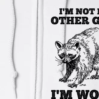 IM Not Like Other Girl IM Worse Funny Raccoon Full Zip Hoodie