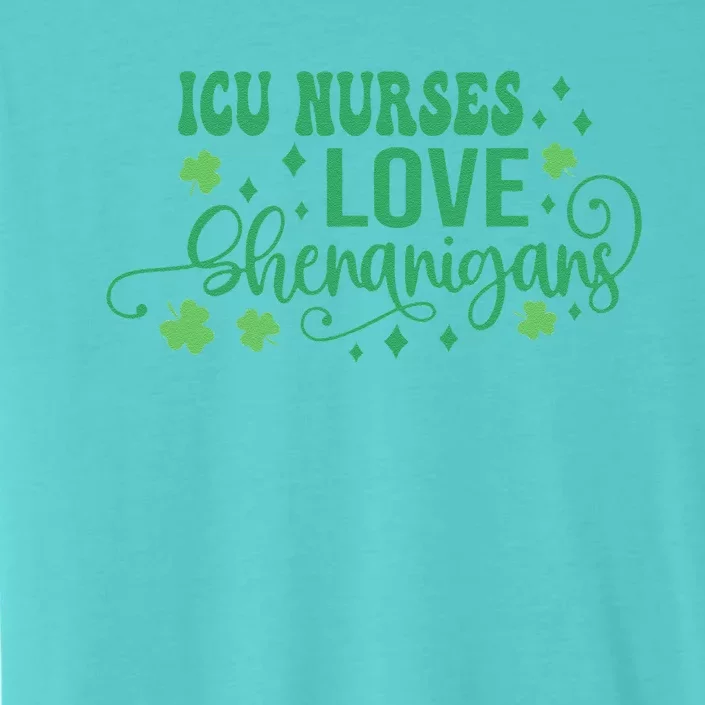 ICU Nurses Love Shenanigans St Patricks Day Irish Shamrock Funny ChromaSoft Performance T-Shirt