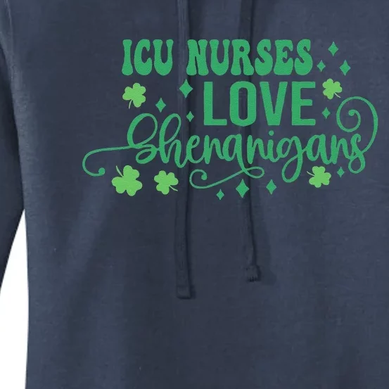 ICU Nurses Love Shenanigans St Patricks Day Irish Shamrock Women's Pullover Hoodie