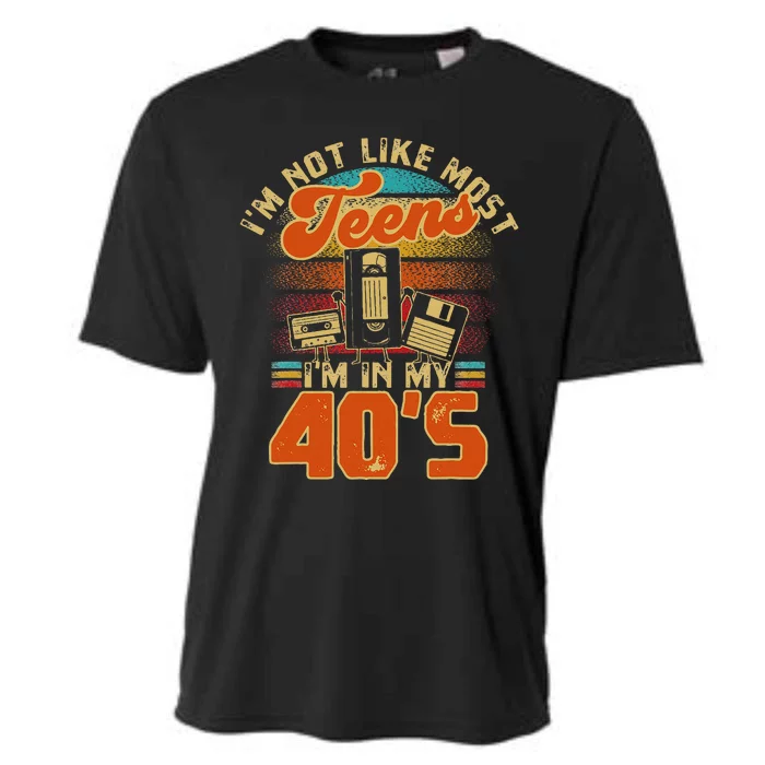 I’M Not Like Most Teens I’M In My 40s For A 1980s Cooling Performance Crew T-Shirt