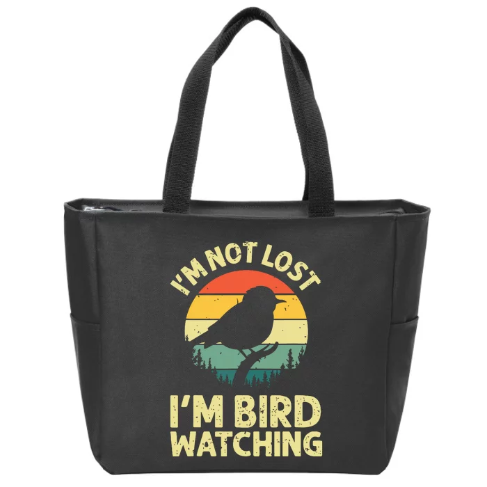 IM Not Lost IM Bird Wat Ching Bird Watcher Birder Zip Tote Bag