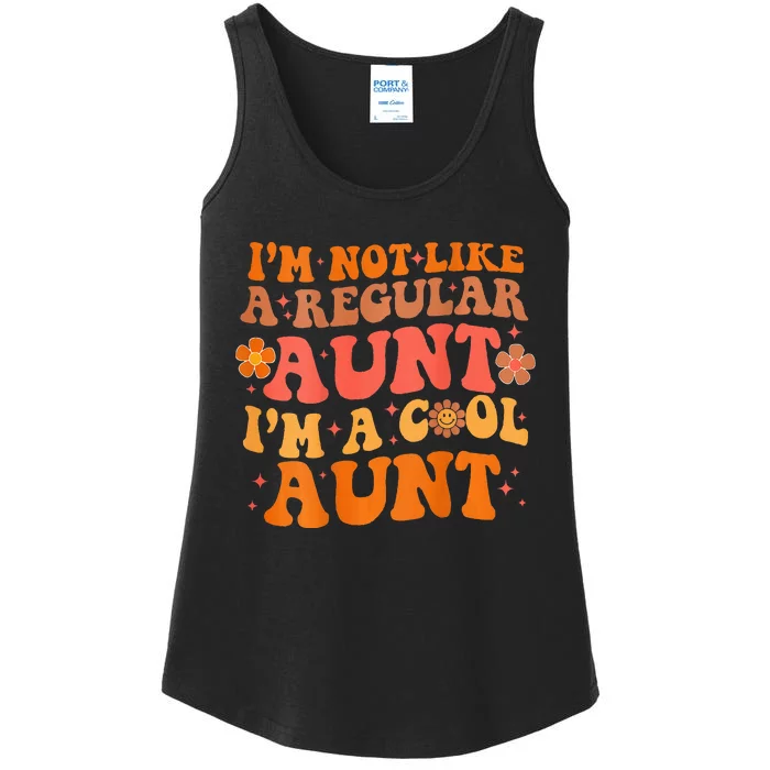 Im Not Like A Regular Aunt Im A Cool Aunt Groovy Aunt To Be Ladies Essential Tank