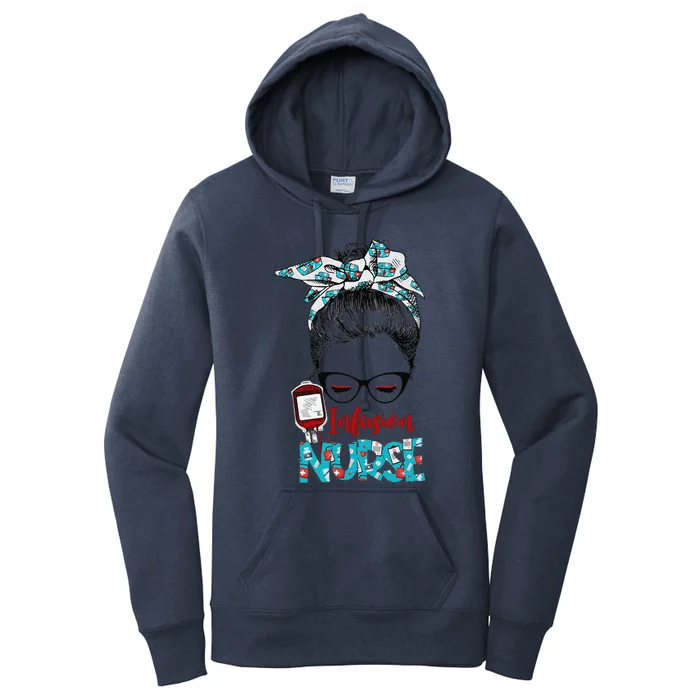 Infusion Nurse Life Messy Bun Hair Nursing Nurses Day Women's Pullover Hoodie