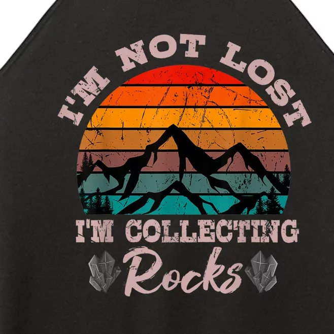 I'm Not Lost I'm Collecting Rocks Geologist Earth Scientist Women’s Perfect Tri Rocker Tank