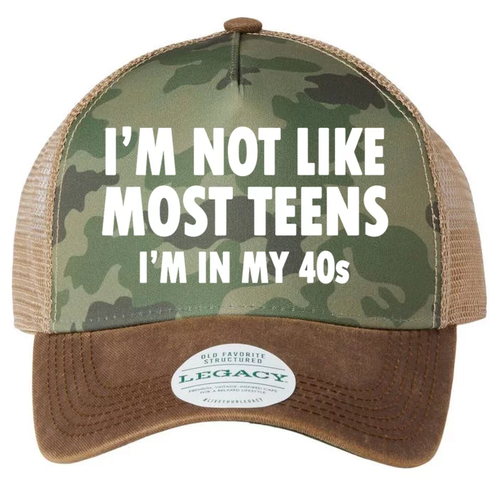 Im Not Like Most Teens Im In My 40s Sarcasm Legacy Tie Dye Trucker Hat