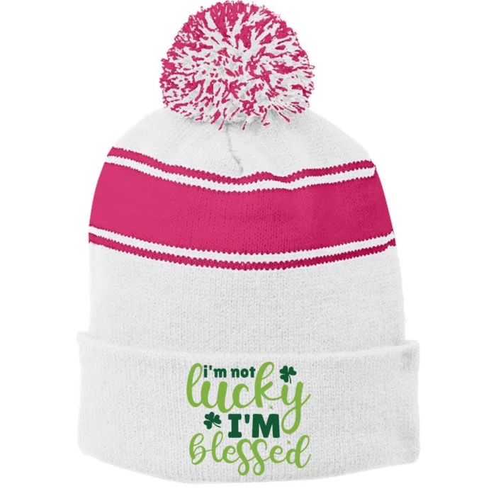 Im Not Lucky Im Blessed St Patrick’S Day Stripe Pom Pom Beanie