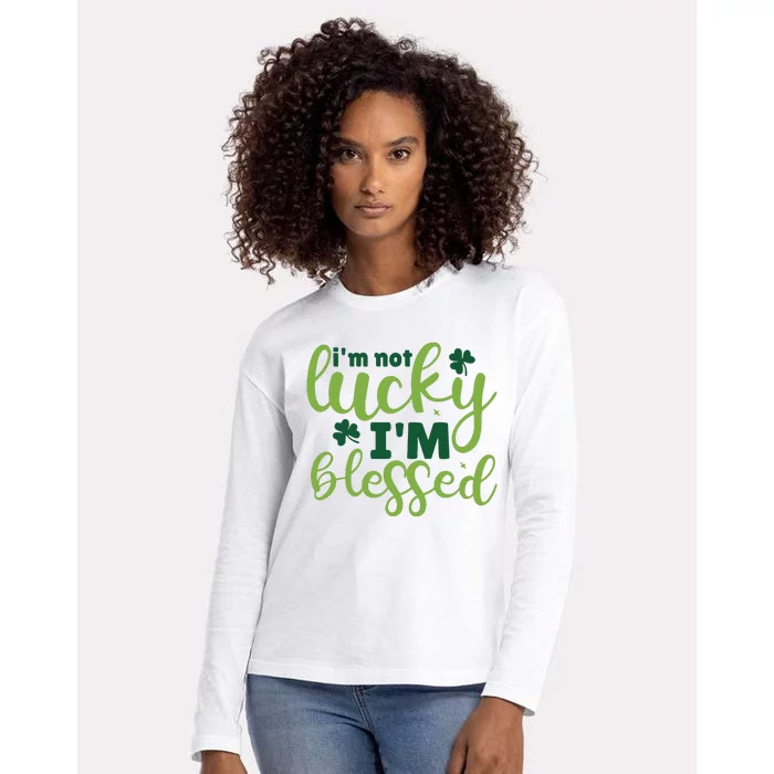 Im Not Lucky Im Blessed St Patrick’S Day Womens Cotton Relaxed Long Sleeve T-Shirt