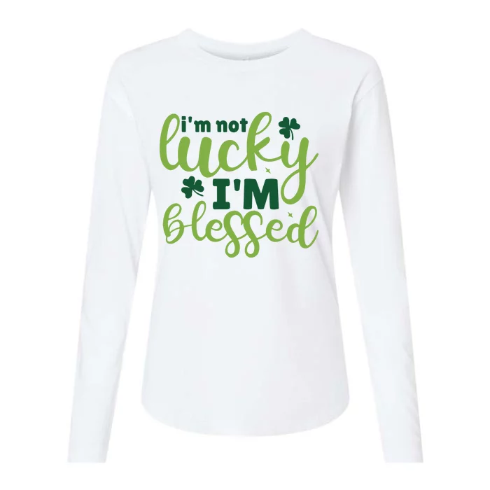 Im Not Lucky Im Blessed St Patrick’S Day Womens Cotton Relaxed Long Sleeve T-Shirt