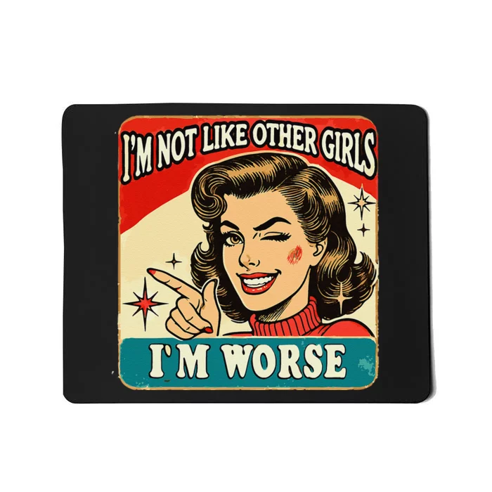 IM Not Like Other IM Worse Mousepad