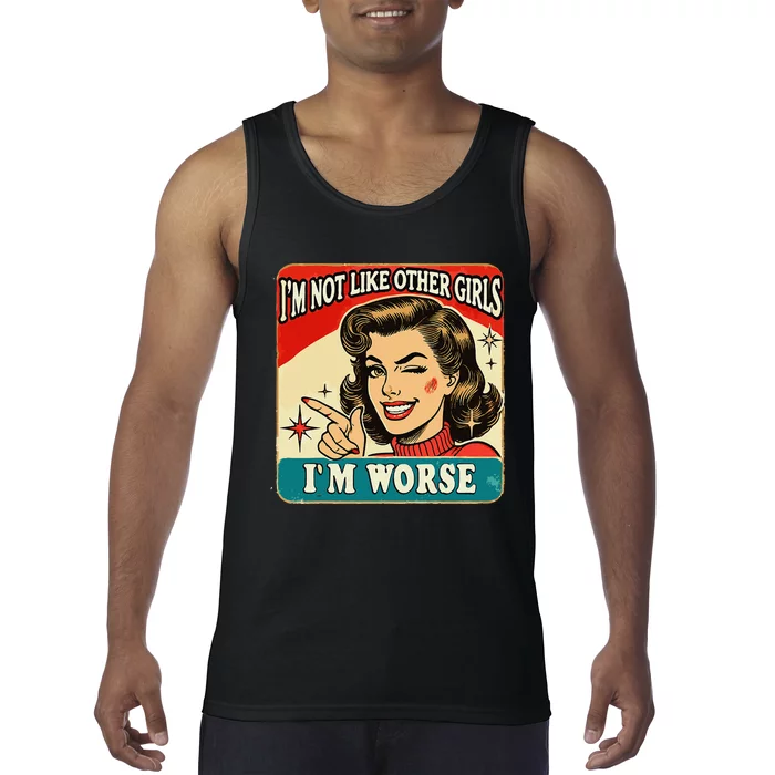 IM Not Like Other IM Worse Tank Top