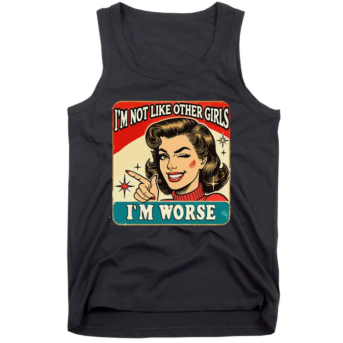 IM Not Like Other IM Worse Tank Top