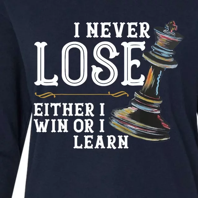 I Never Lose Either I Win Or I Learn Chess Lover Womens Cotton Relaxed Long Sleeve T-Shirt