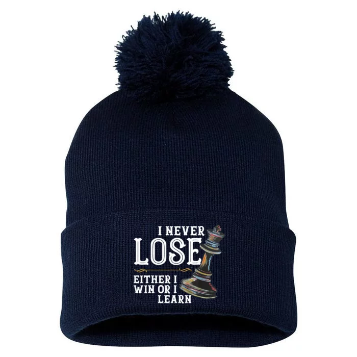 I Never Lose Either I Win Or I Learn Chess Lover Pom Pom 12in Knit Beanie