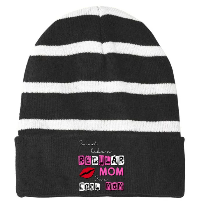 IM Not Like A Regular Mom IM A Coolmom Striped Beanie with Solid Band