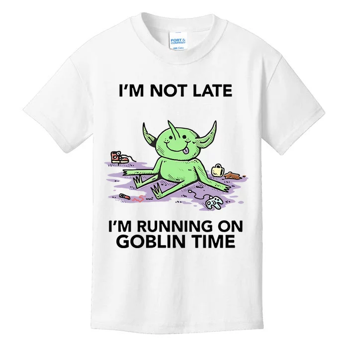 IM Not Late IM Running On Goblin Time Kids T-Shirt