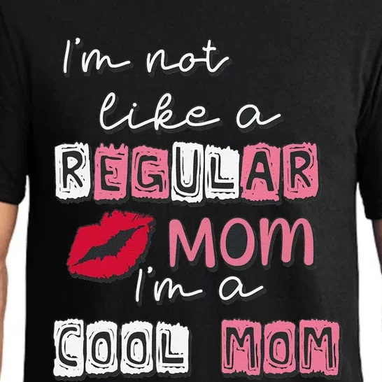 IM Not Like A Regular Mom IM A Coolmom Funny Mothers Day Pajama Set