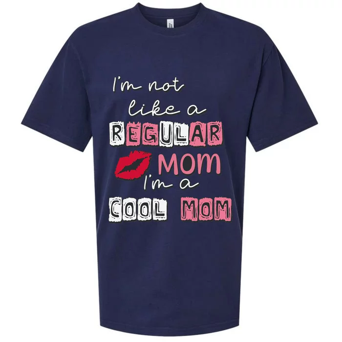 IM Not Like A Regular Mom IM A Coolmom Funny Mothers Day Sueded Cloud Jersey T-Shirt