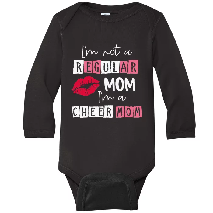 Im Not Like A Regular Mom Im A Cheer Mom Baby Long Sleeve Bodysuit