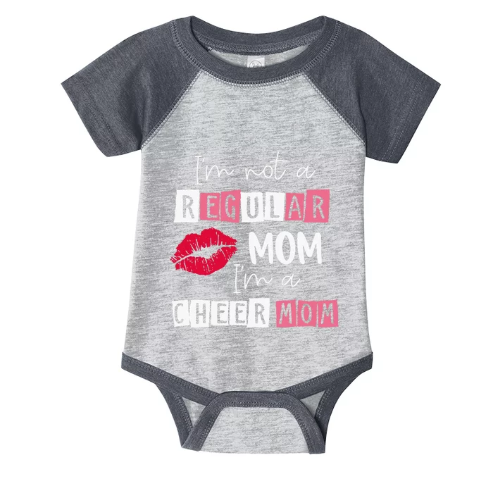 Im Not Like A Regular Mom Im A Cheer Mom Infant Baby Jersey Bodysuit