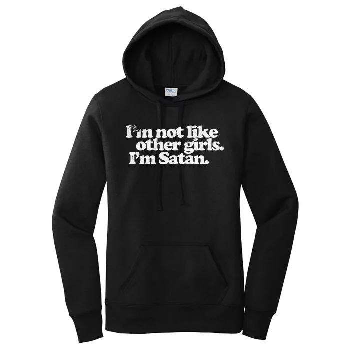 Im Not Like Other Girl Vintage Im Satan Women's Pullover Hoodie