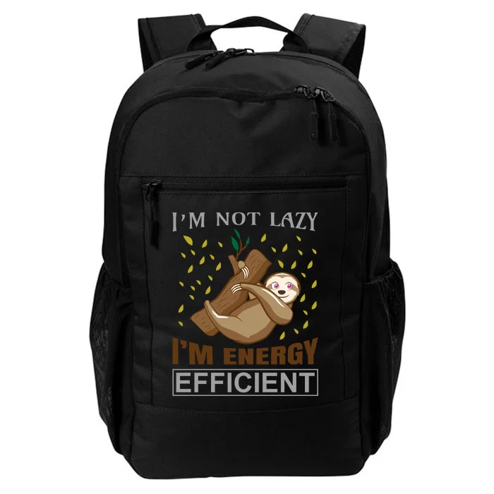 I'm Not Lazy I'm Energy Efficient Daily Commute Backpack