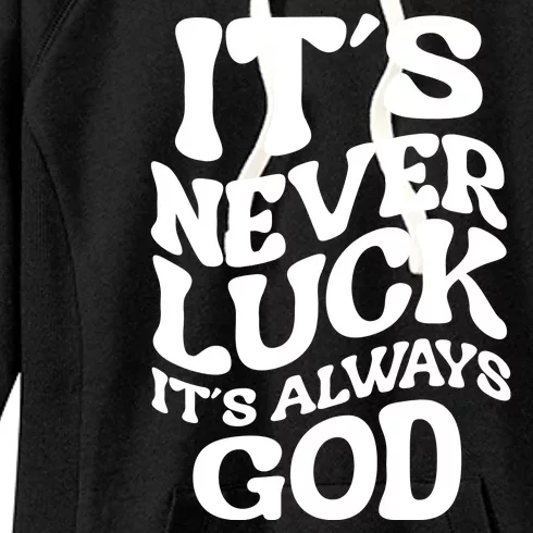 Its Never Luck Its Always God Retro Groovy Women's Fleece Hoodie