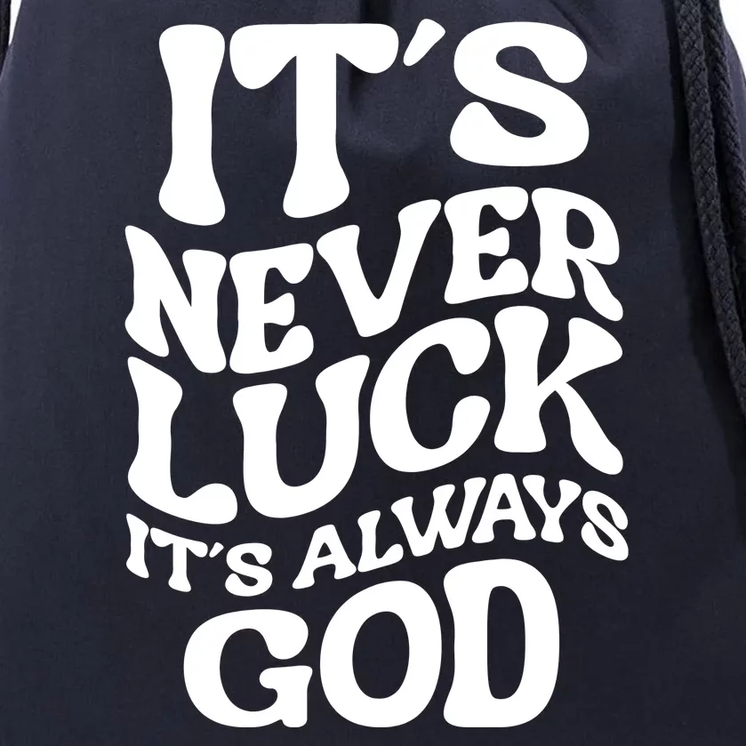 Its Never Luck Its Always God Retro Groovy Drawstring Bag