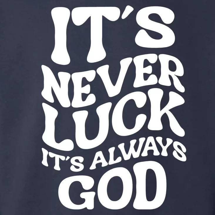 Its Never Luck Its Always God Retro Groovy Toddler Hoodie