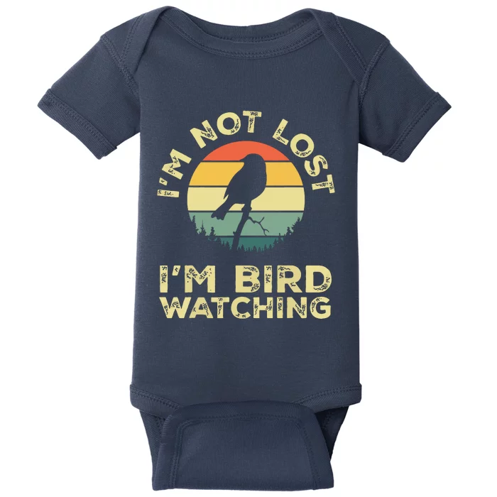 Im Not Lost Im Bird Watching Birdwatching Birds Lover Gift Baby Bodysuit