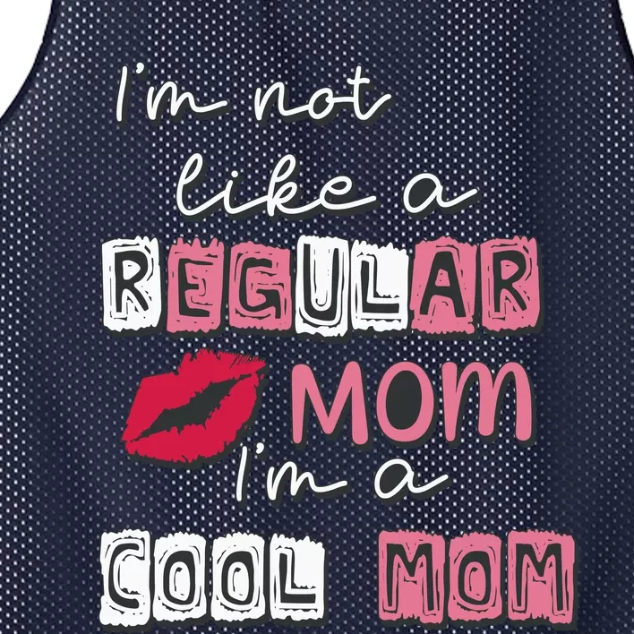 IM Not Like A Regular Mom IM A Coolmom Funny Mothers Day Mesh Reversible Basketball Jersey Tank