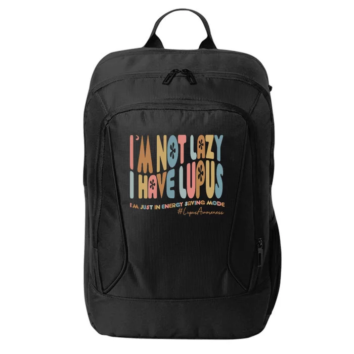 Im Not Lazy I Have Lupus Support City Backpack