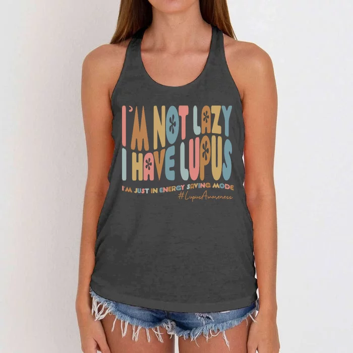 Im Not Lazy I Have Lupus Support Women's Knotted Racerback Tank