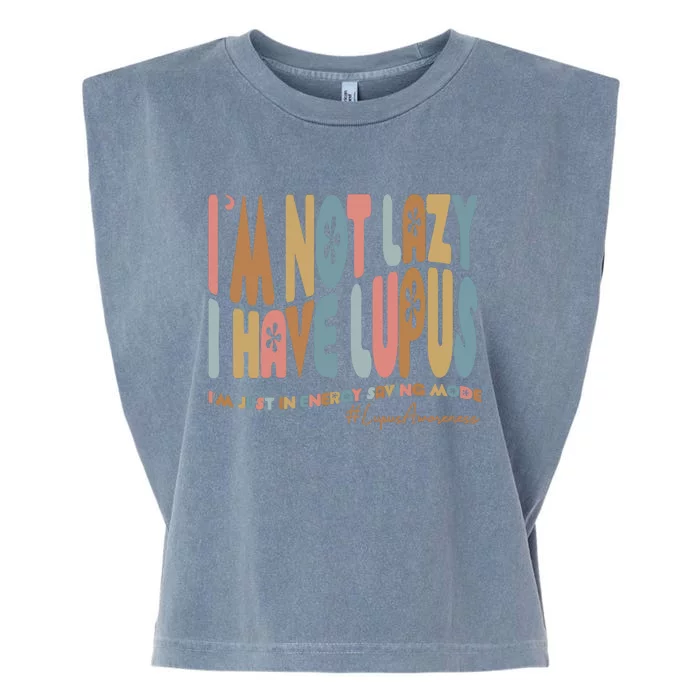 Im Not Lazy I Have Lupus Support Garment-Dyed Women's Muscle Tee