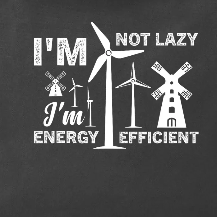 I´m Not Lazy I´m Energy Efficient Funny Green Energy Zip Tote Bag