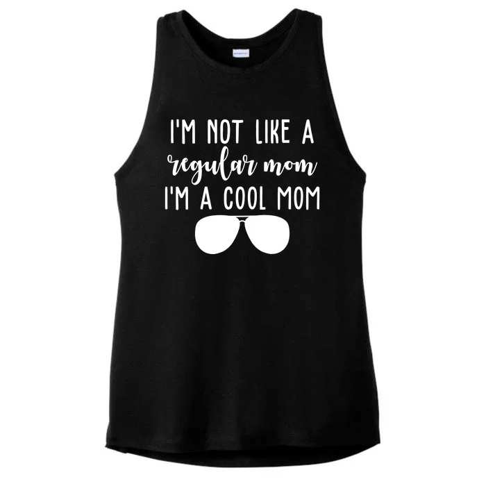 Im Not Like A Regular Mom Im A Cool Mom Ladies Tri-Blend Wicking Tank