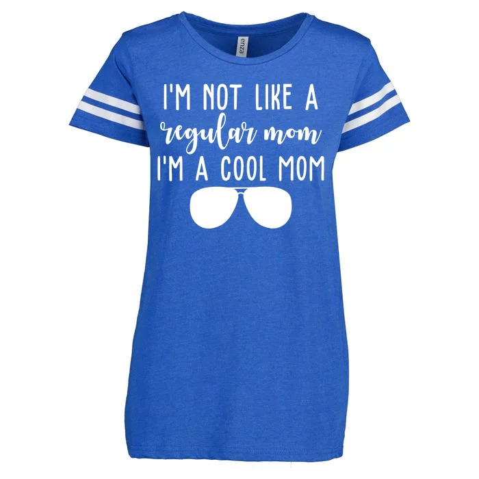 Im Not Like A Regular Mom Im A Cool Mom Enza Ladies Jersey Football T-Shirt