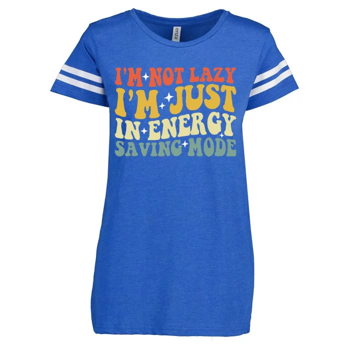 Im Not Lazy Im Just In Energy Saving Mode Groovy Enza Ladies Jersey Football T-Shirt