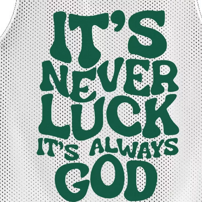 ItS Never Luck ItS Always God Mesh Reversible Basketball Jersey Tank