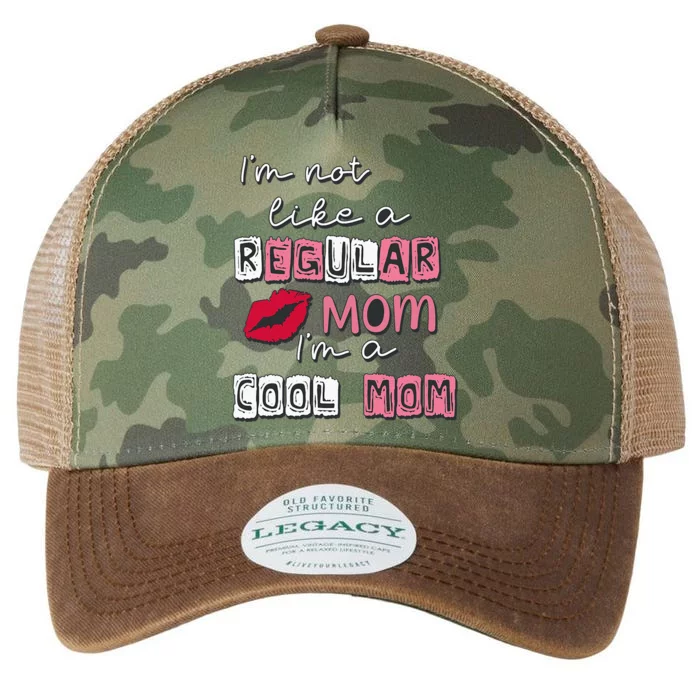 Im Not Like A Regular Mom Im A Cool Mom Design For Mom Legacy Tie Dye Trucker Hat