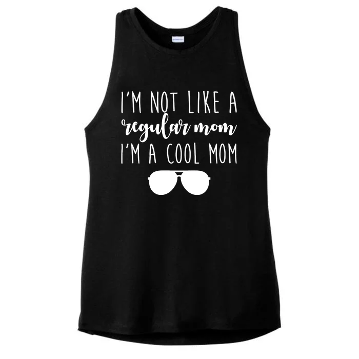 I'm Not Like A Regular Mom I'm A Cool Mom Ladies Tri-Blend Wicking Tank