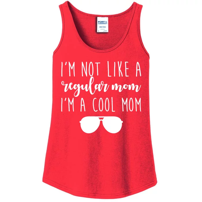 I'm Not Like A Regular Mom I'm A Cool Mom Ladies Essential Tank