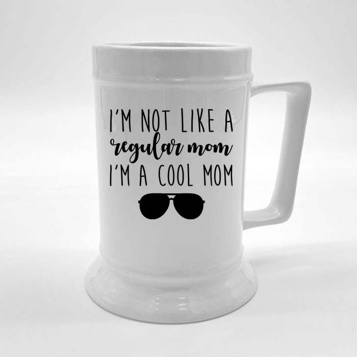 I'm Not Like A Regular Mom I'm A Cool Mom Front & Back Beer Stein