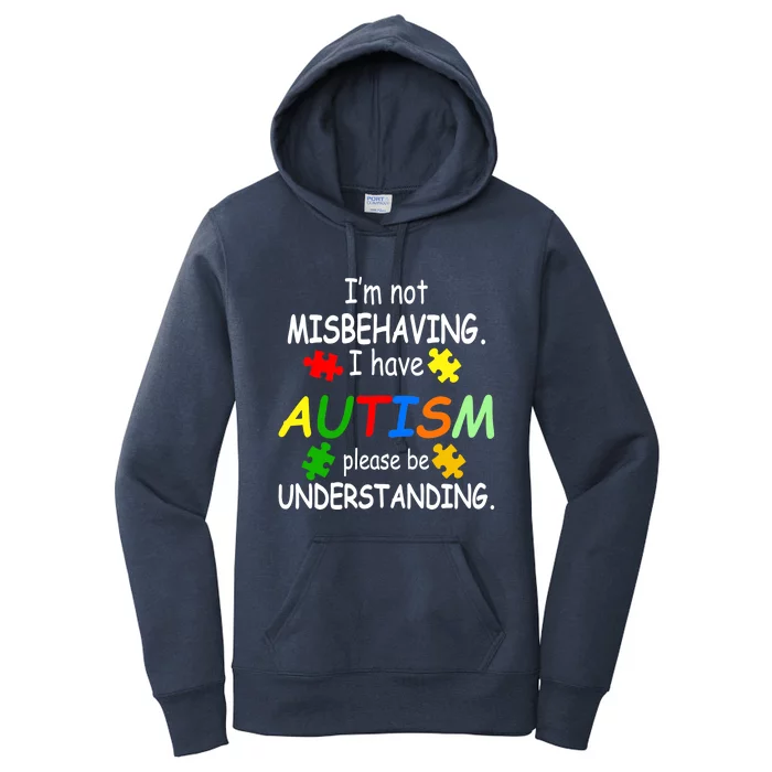 I'm not misbehaving i have autism please be understanding Women's Pullover Hoodie