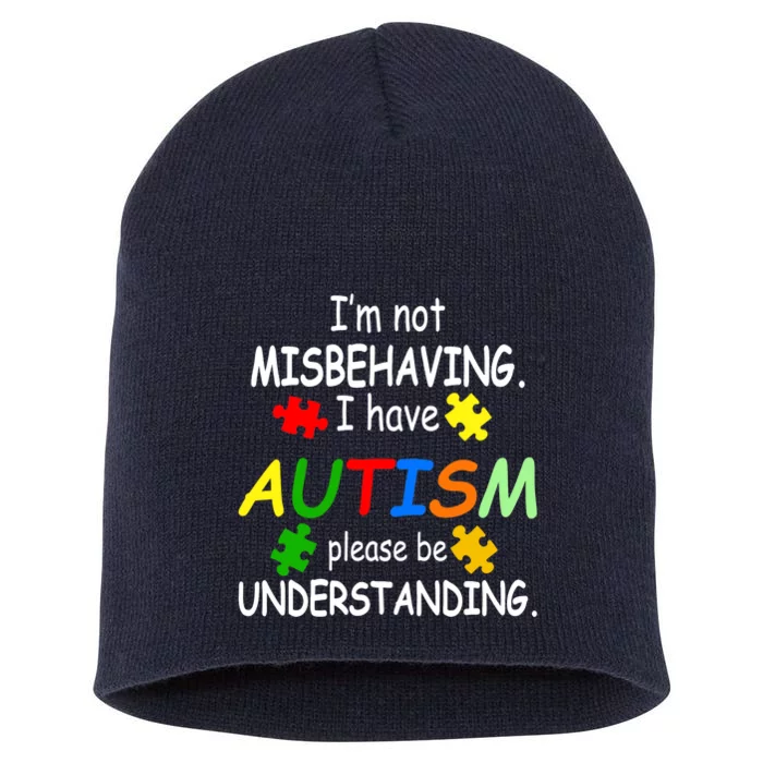 I'm not misbehaving i have autism please be understanding Short Acrylic Beanie