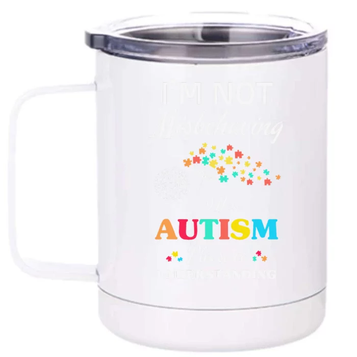 I'm Not Misbehaving I Have Autism Cute Dandelion Flower Front & Back 12oz Stainless Steel Tumbler Cup