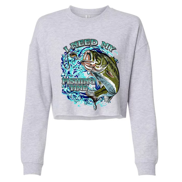 I Need My Fishing Time Cropped Pullover Crew